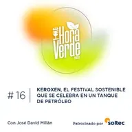 #16x03 | Keroxen, el festival sostenible que se celebra en un tanque de petróleo