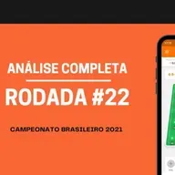 Live de Análise da 22ª Rodada do Cartola 2021