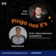 Pingos nos X's #02 - Desenvolvimento de talentos ft. Dedé Barbosa