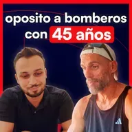 Opositar a Bomberos con 45 años