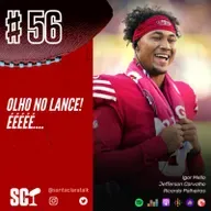 🎙️56 - Olho no Lance! ÉÉÉÉÉ...