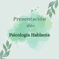 Presentación del Programa de Radio "Psicología Hablante".