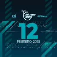 Aduana al Día - 12 de febrero 2025