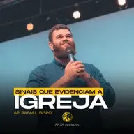 Sinais que evidenciam a Igreja - Ap. Rafael Bispo - Casa do Leão