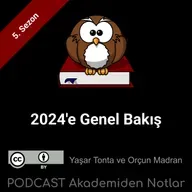 Akademiden Notlar 131: 2024'e Genel Bakış