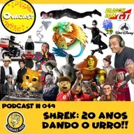 PODCAST # 049 - SHREK 20 ANOS