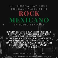 En Tijuana Hay Rock Podcast: Playlist - Programa #41