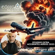 223: Episodio extra: accidentes aereos 2025