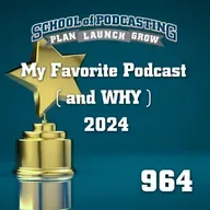 My Favorite Podcast - and WHY - 2024