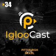 IglooCast #34 - PP Pavoroso e Papais Presentes