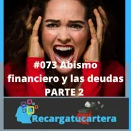 #073 Cuadrante poco favorable (Historia de una deuda PARTE 2)