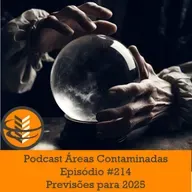 Episódio #214 - Previsões para 2025