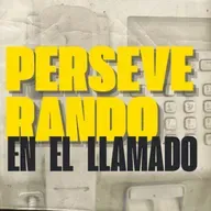 PERSEVERAR EN EL LLAMADO