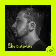 Idle Dialektiks - KTS Mix #063