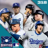 Rebatida Podcast 318 – Dodgers vs Yankees a World Series do século