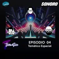 Temático T8 Ep 04 - Temático espacial