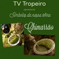 Símbolos de Nossa Terra - Chimarrão