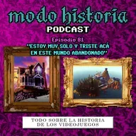 Ep. 81 (T6E05) - "Estoy Muy Solo y Triste Acá en Este Mundo Abandonado"