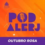 Pod Alerj #144 - Outubro Rosa