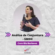 Análise de Conjuntura - Com Bia Barbosa