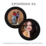 Ep.63: Sobre Oscar, nova colaboradora e aniversário da Kim