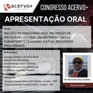 Apresentação oral: Infusão de fenilefrina para prevenção de hipotensão arterial em gestantes obesas submetidas à cesariana eletiva: resultados preliminares