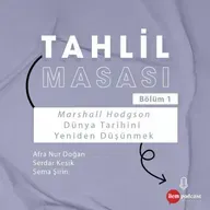 Dünya Tarihini Yeniden Düşünmek - Marshall Hodgson