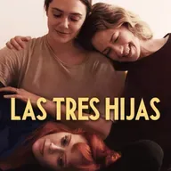 LAS TRES HIJAS (2023) #Drama #Familia #peliculas #audesc #podcast