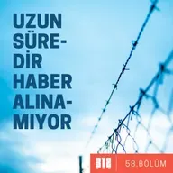 3te2. BÖLÜM 58 - Uzun Süredir Haber Alınamıyor