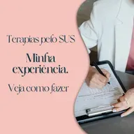 Como funcionam as terapias no SUS + Minha Experiência