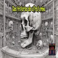 Dos Historias de Ultratumba