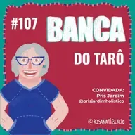 #107 Banca do Tarô