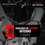 #21- Hablemos de Control Interno