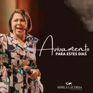 #113 - Avivamento para estes dias | Shirla Lacerda