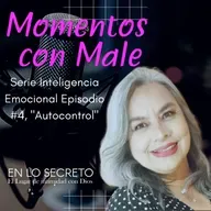 Serie Inteligencia Emocional Episodio#4, Tema Autocontrol"