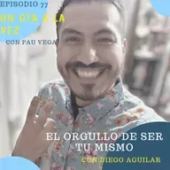 T5 Episodio 77: El Orgullo de ser tu mismo con Diego Aguilar