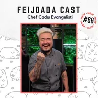#66: Chef Cadu Evangelisti