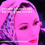 Cuando Dolores del Río salió del closet