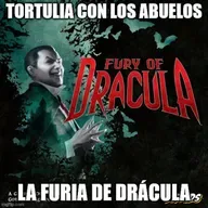 Tortulia con los Abuelos #7 - La Furia de Drácula