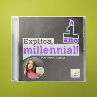 #49 - UM ANO DE EXPLICA, MILLENNIAL!