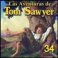 Las aventuras de Tom Sawyer - Capítulo 34