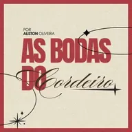 #153 As bodas do cordeiro - Aliston Oliveira