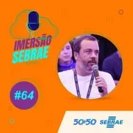 Imersão Sebrae #64 | Cenário das Startups na Bahia