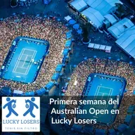 20/ene/2025 - Primera semana del Australian Open en Lucky Losers