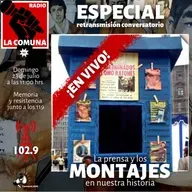 La prensa y los MONTAJES en nuestra historia.