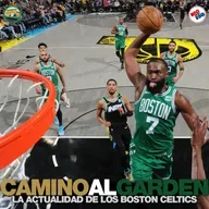 La actualidad de BOSTON CELTICS ☘️🔥 El #1 de la #NBA, analizado por CAMINO AL GARDEN