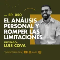 EP.050 | Psicoanálisis, creatividad y negocios [Feat. Luis Cova]