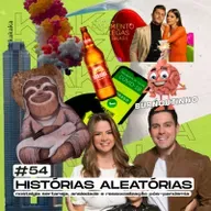 #54 Histórias Aleatórias: ressocialização pós pandemia, nostalgia sertaneja, ansiedades e +