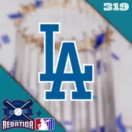 Rebatida Podcast 319 - Dodgers Campeão da MLB!