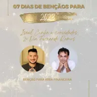 07 DIAS DE BENÇÃOS PARA 2023– ISAEL CUNHA E CONVIDADOS - 2º DIA